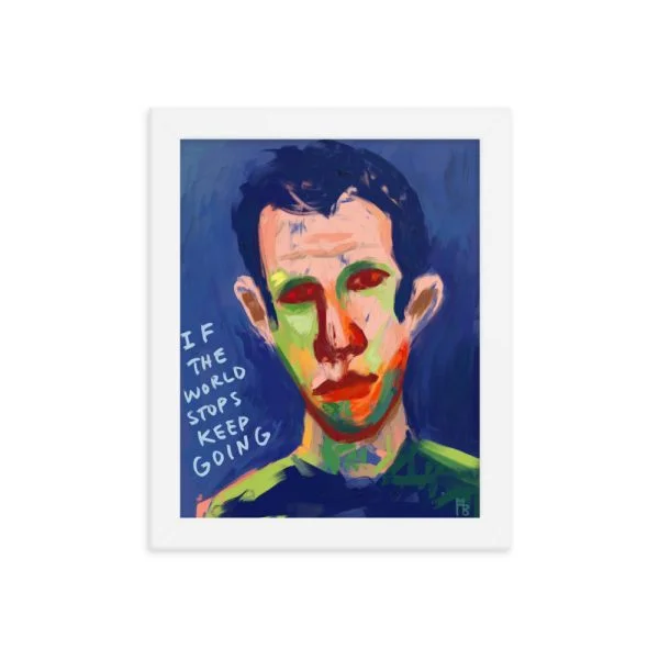 If The World Stops Framed poster