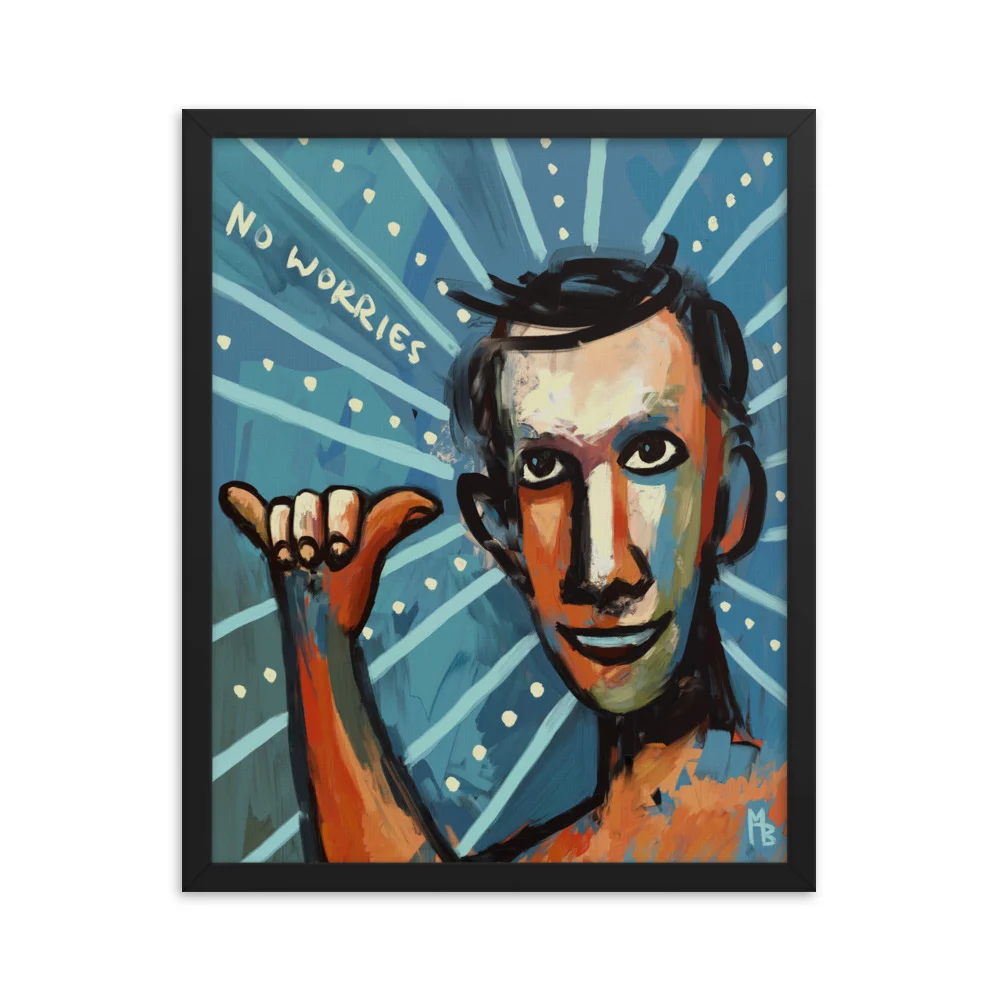 No Worries Framed poster