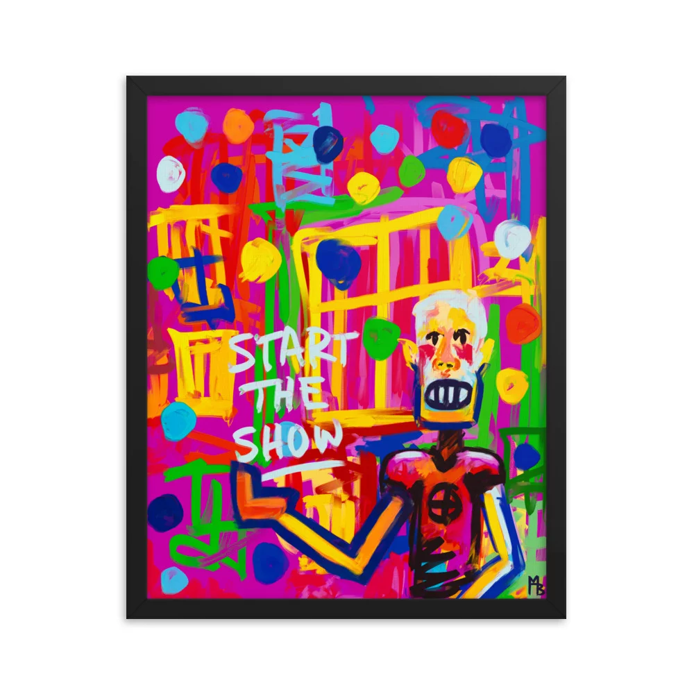 Start The Show Framed poster