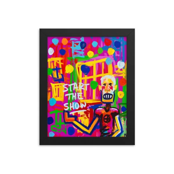 Start The Show Framed poster