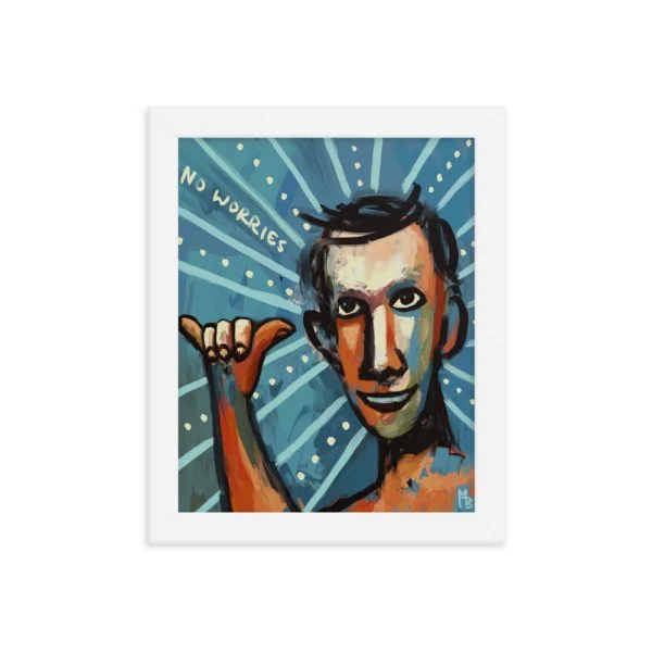 No Worries Framed poster